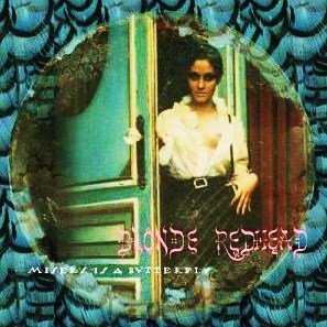 Misery Is a Butterfly / Blonde Redhead